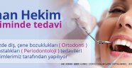 Dişhane'den yaz boyunca muayene ve röntgen bedava